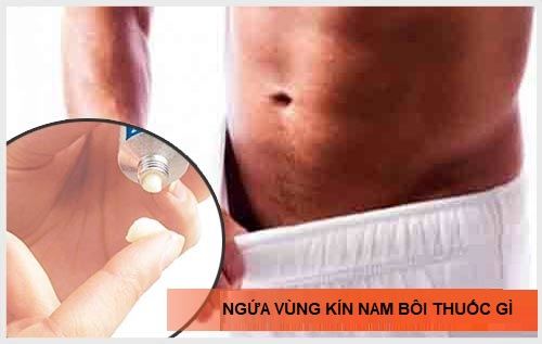 {Bị ngứa vùng kín nam bôi thuốc gì}15+ Loại thuốc nên tham khảo