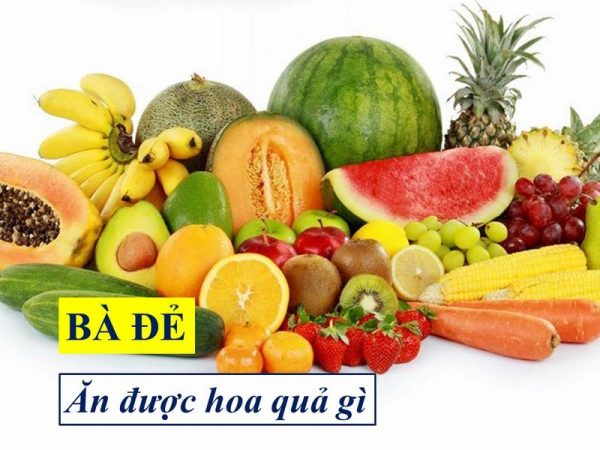 Bà đẻ ăn được quả gì? 10+ loại quả tốt cho mẹ, lợi sữa