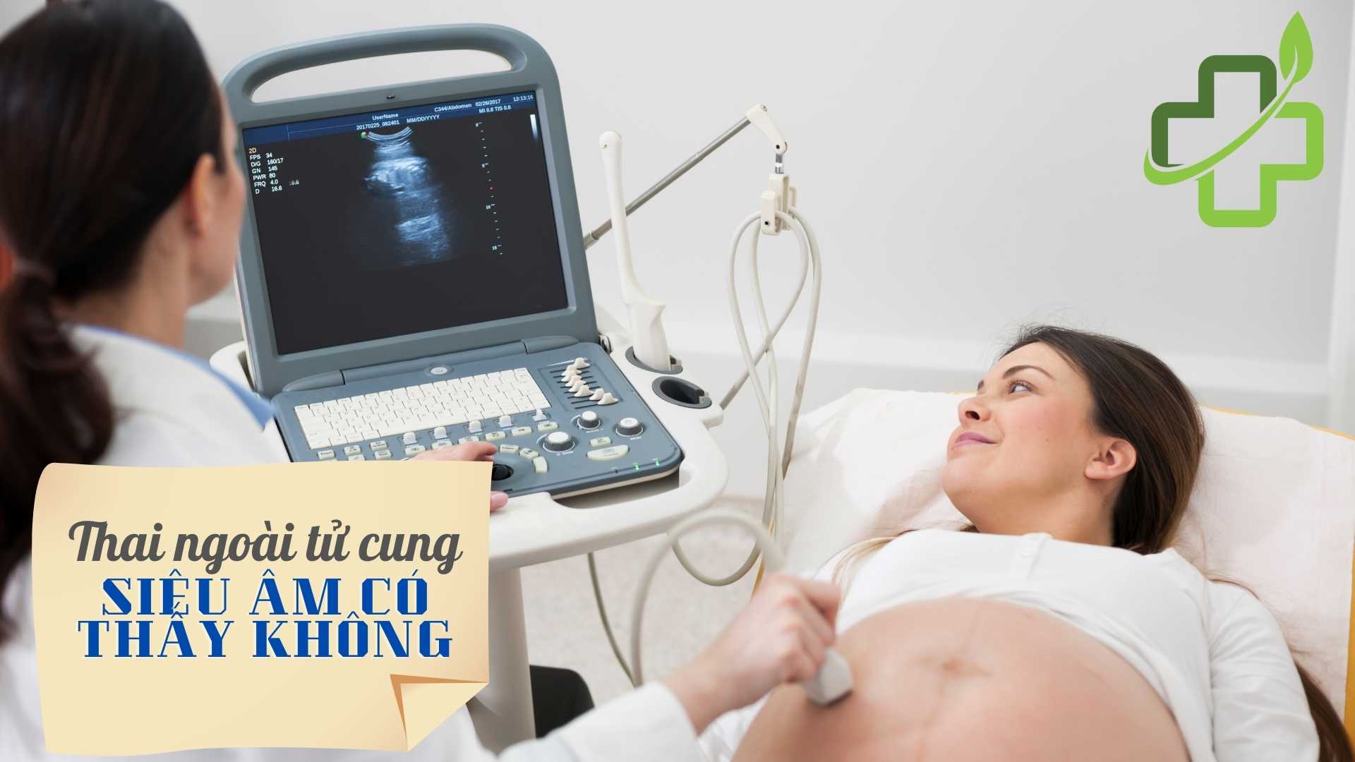 Thai ngoài tử cung siêu âm có thấy không