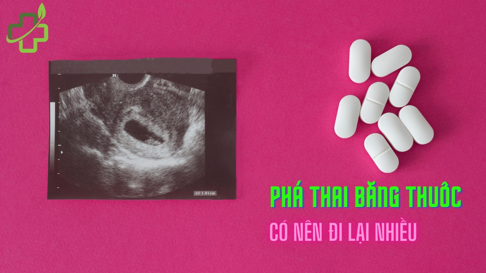 phá thai bằng thuốc có nên đi lại nhiều