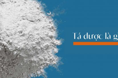 Tá dược là gì? Công dụng của tá dược có ảnh hưởng như thế nào?