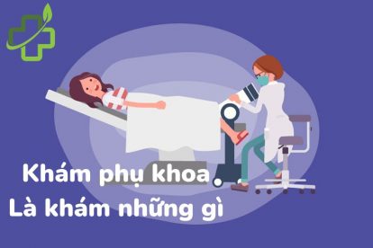 Khám phụ khoa là khám những cái gì tại TPHCM?